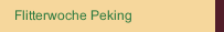 Flitterwoche Peking