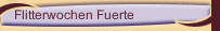 Flitterwochen Fuerte